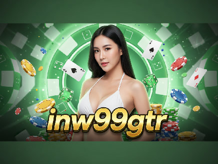 inw99gtr สล็อตออนไลน์